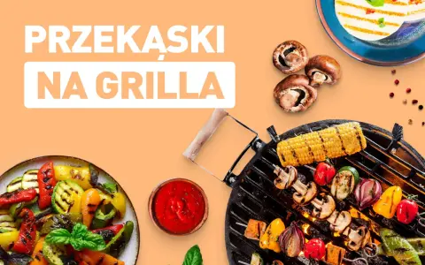 Jakie przekąski na grilla? 10 prostych pomysłów, które zachwycą gości